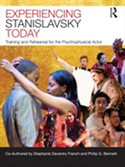 Experiencing Stanislavsky Today