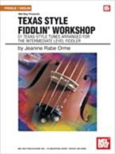Texas Style Fiddlin’ Workshop