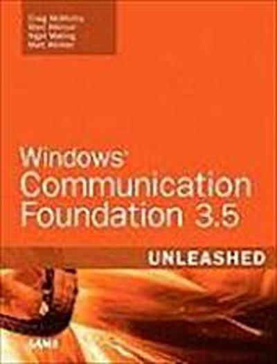 Windows Communication Foundation 3.5 Unleashed [Taschenbuch] by McMurtry, Cra...