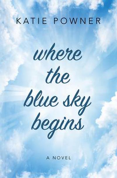 Where the Blue Sky Begins