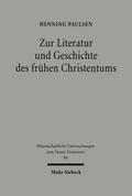 Zur Literatur und Geschichte des frühen Christentums