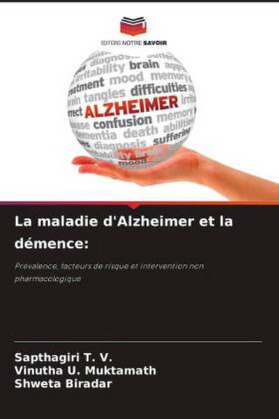 La maladie d’Alzheimer et la démence: