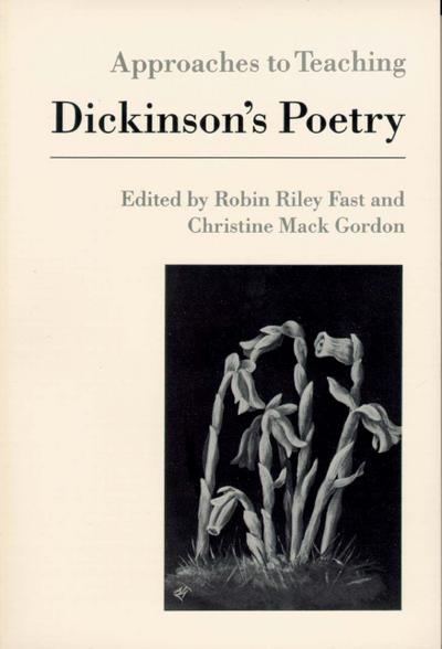 Approaches to Teaching Dickinson’s Poetry