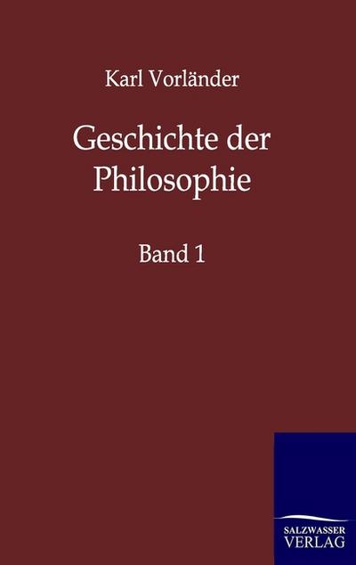 Geschichte der Philosophie - Karl Vorländer