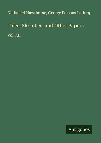 Tales, Sketches, and Other Papers