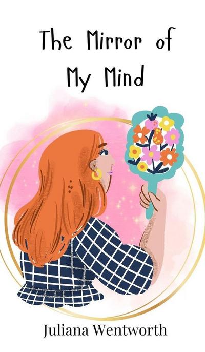 The Mirror of My Mind