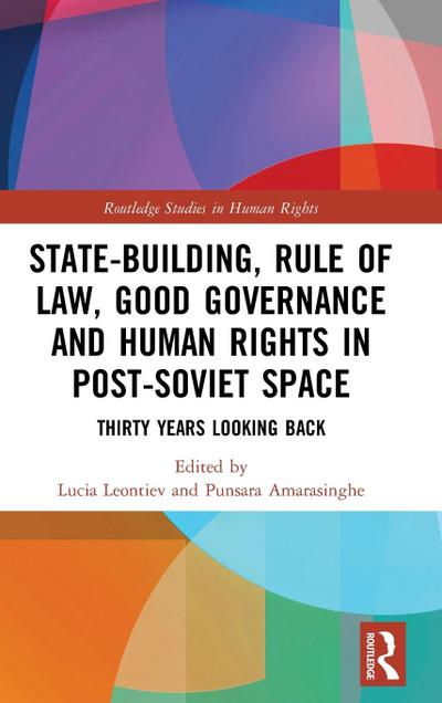 State-Building, Rule of Law, Good Governance and Human Rights in Post-Soviet Space