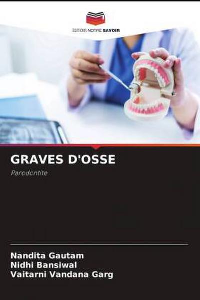 GRAVES D’OSSE