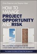 How to Manage Project Opportunity and Risk