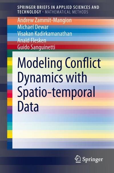Modeling Conflict Dynamics with Spatiotemporal Data