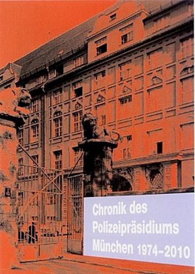 Chronik des Polizeipräsidiums München. Bd.2