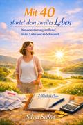 Mit 40 startet dein zweites Leben