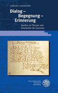 Dialog - Begegnung - Erinnerung