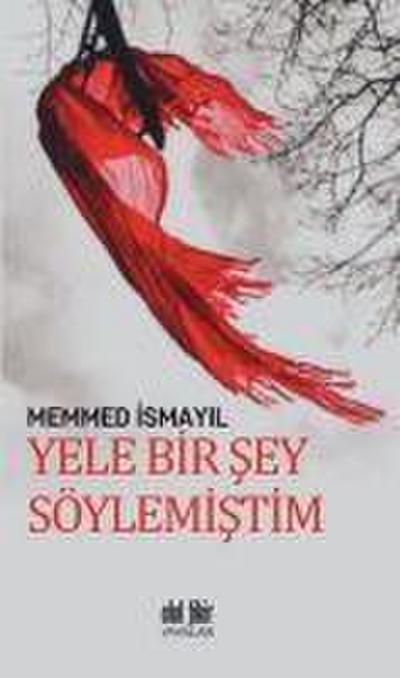 Yele Bir Sey Söylemistim