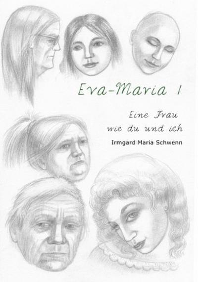 Eine Frau wie du und ich / Eva Maria 1