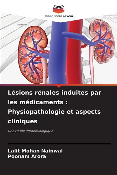 Lésions rénales induites par les médicaments : Physiopathologie et aspects cliniques