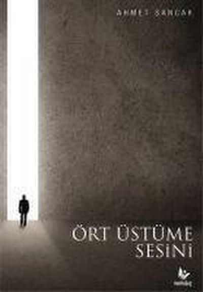 Ört Üstüme Sesini