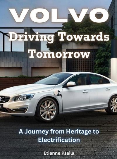 Volvo - Driving Towards Tomorrow