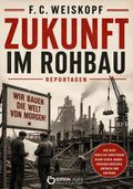 Zukunft im Rohbau