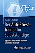 Der Anti-Stress-Trainer für Selbstständige