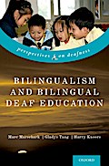 Bilingualism and Bilingual Deaf Education