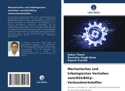 Mechanisches und tribologisches Verhalten vonLM24/B4Cp-Verbundwerkstoffen