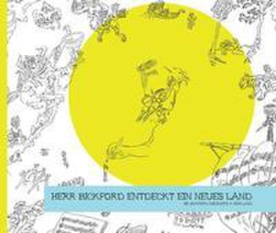 Herr Bickford entdeckt ein neues Land