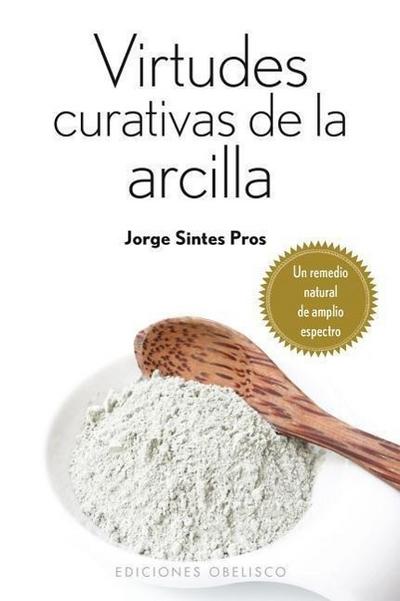 Virtudes Curativas de la Arcilla