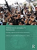 Pakistan’s Stability Paradox