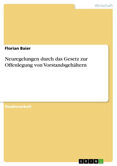 Neuregelungen durch das Gesetz zur Offenlegung von Vorstandsgehältern