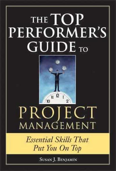Top Performer’s Guide to Project Management