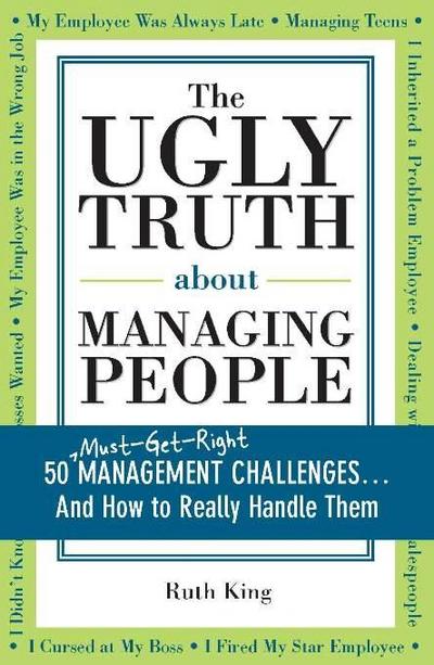 Ugly Truth about Managing People
