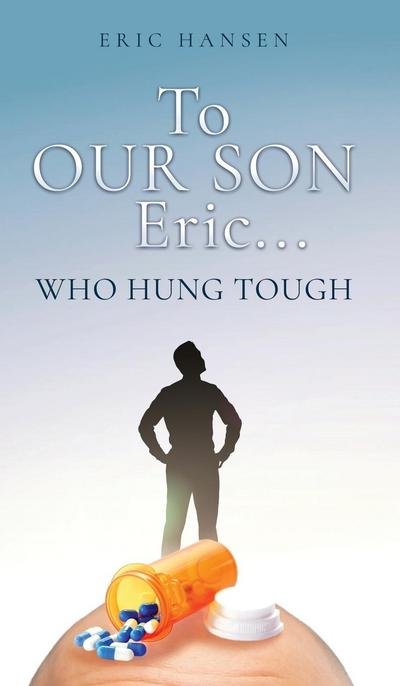 To Our Son Eric...