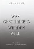 Was geschrieben werden will