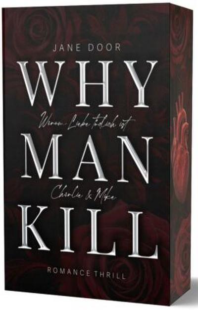 WHY MAN KILL