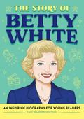 The Story of Betty White