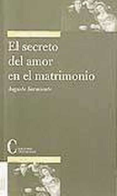 El secreto del amor en el matrimonio