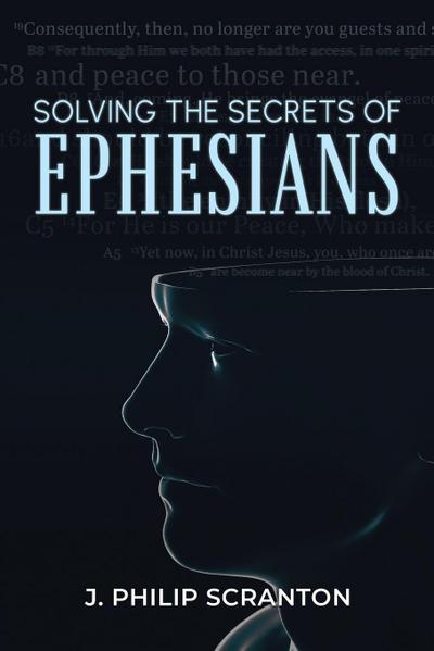 Solving the Secrets of Ephesians