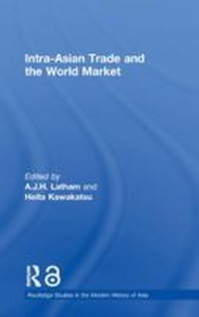 Intra-Asian Trade and the World Market