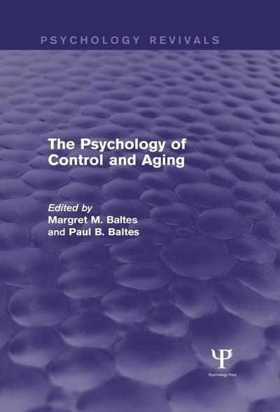 The Psychology of Control and Aging (Psychology Revivals)