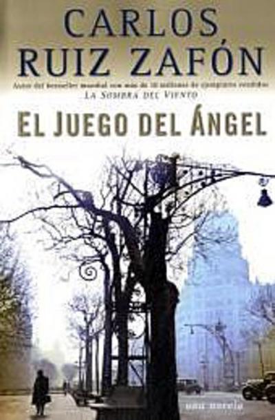 El Juego del Ángel (El cementerio de los libros olvidados, Band 2) - Carlos Ruiz Zafon