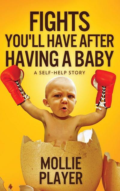 Fights You’ll Have After Having A Baby