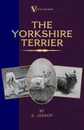 The Yorkshire Terrier (A Vintage Dog Books Breed Classic)