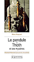 Le pendule de Thoth et ses mystères