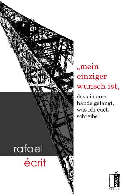 mein einziger wunsch ist, dass in eure hände gelangt, was ich euch schreibe