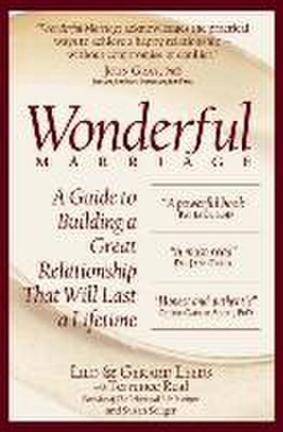 Wonderful Marriage: A Guide to Building a Great Relationship That Will Last a Lifetime