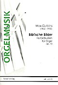 Biblische Bilder op.73für Orgel