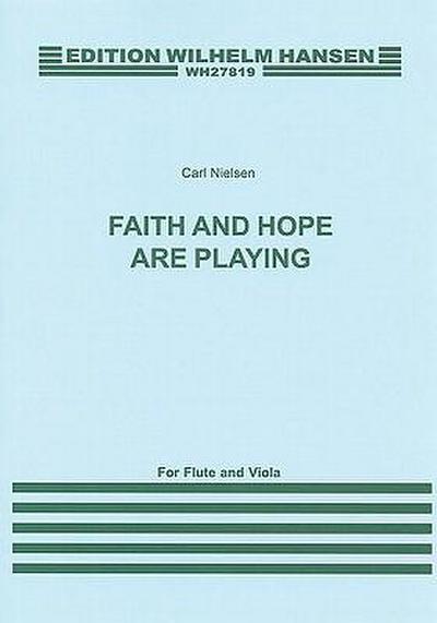 Faith and Hope Are Playing: Flute and Viola