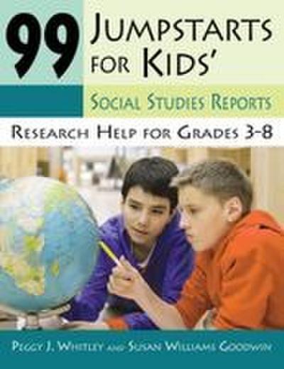 99 Jumpstarts for Kids’ Social Studies Reports