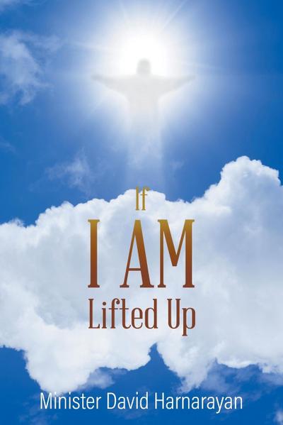 If I Am Lifted Up?